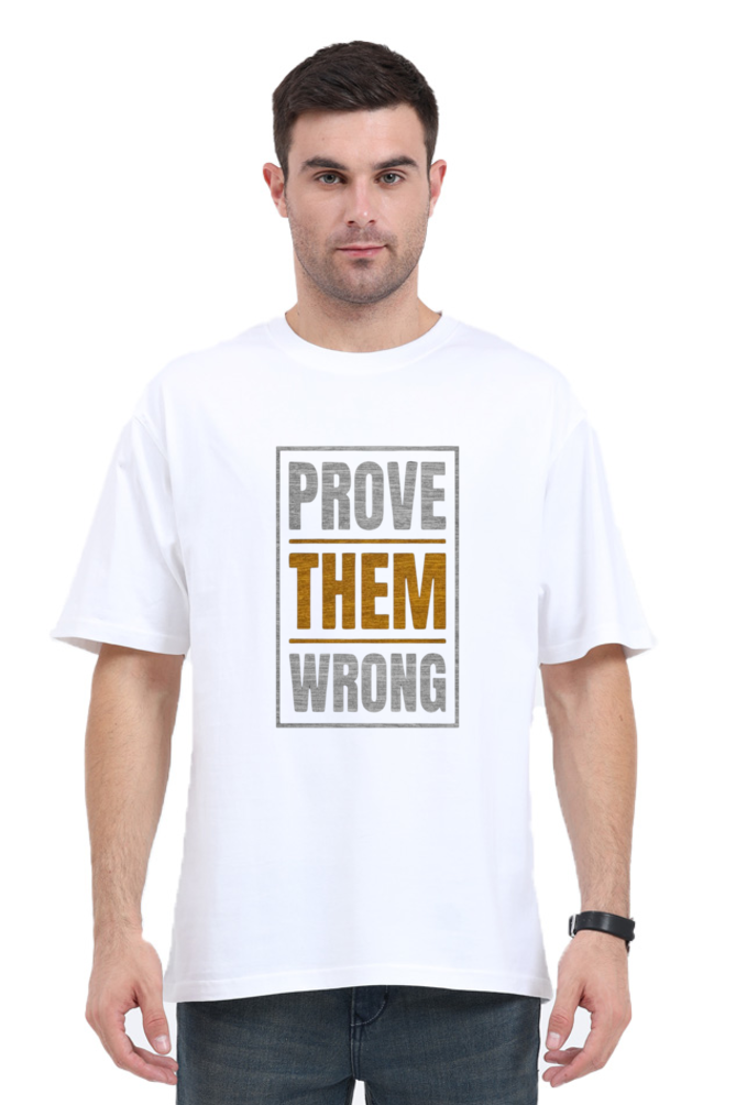 Prove Them Wrong Oversized T-Shirt