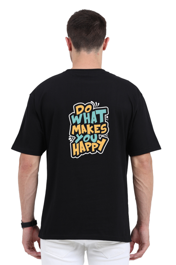 Do What Makes You Happy Oversized T-Shirt