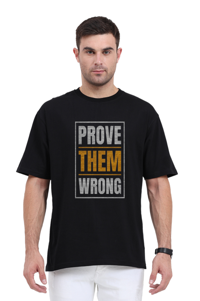 Prove Them Wrong Oversized T-Shirt