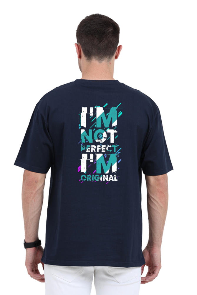 I Am Not Perfect I Am Original Oversized T-Shirt