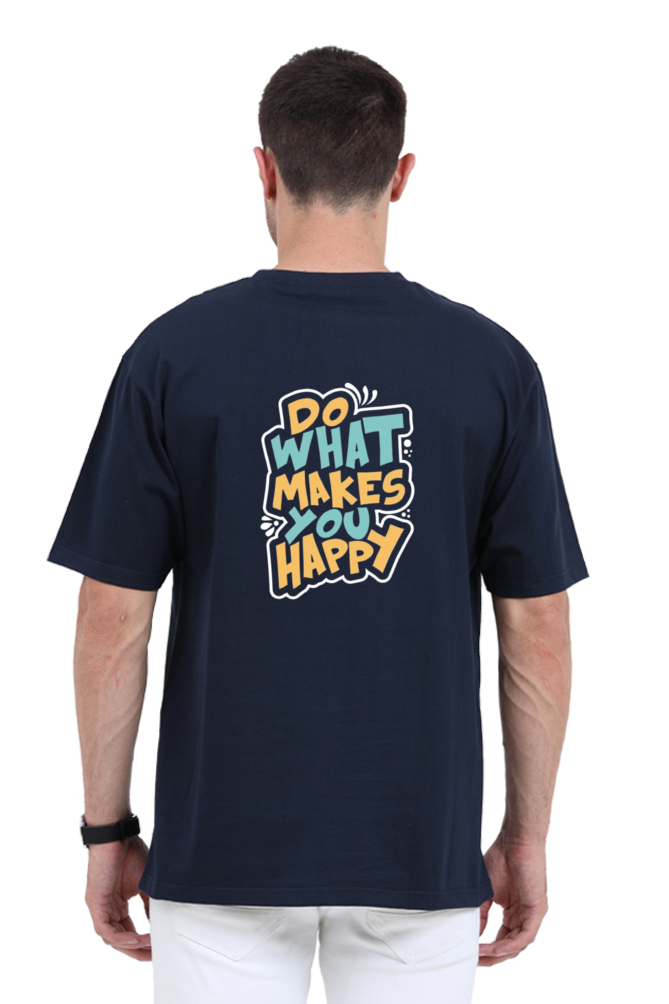 Do What Makes You Happy Oversized T-Shirt