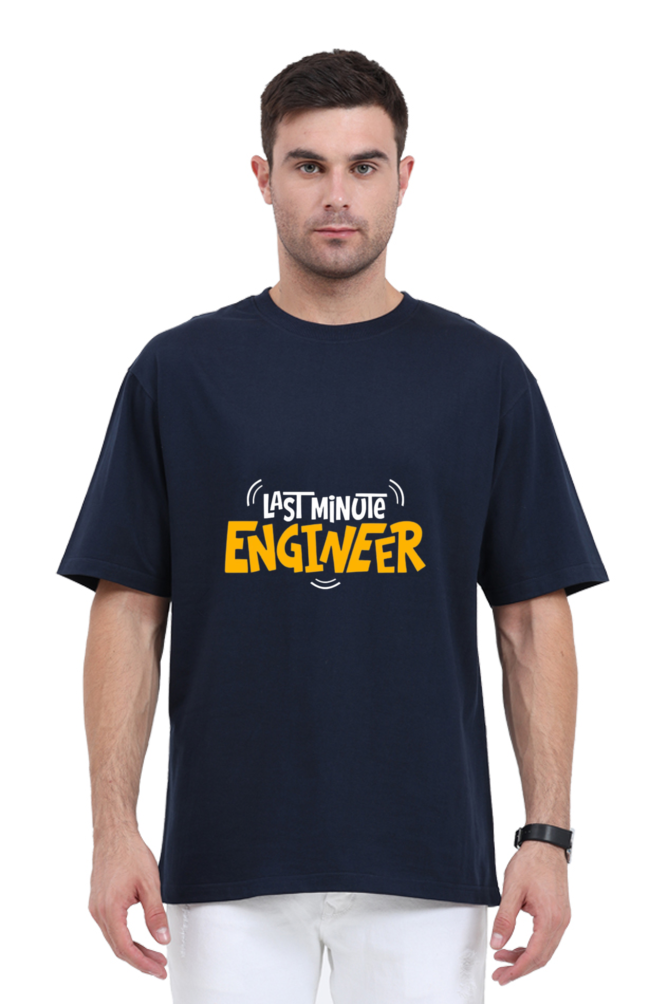 Last Minute Engineer Oversized T-Shirt