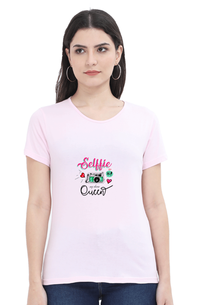 Selfie Queen Half Sleeve T-Shirt For Women