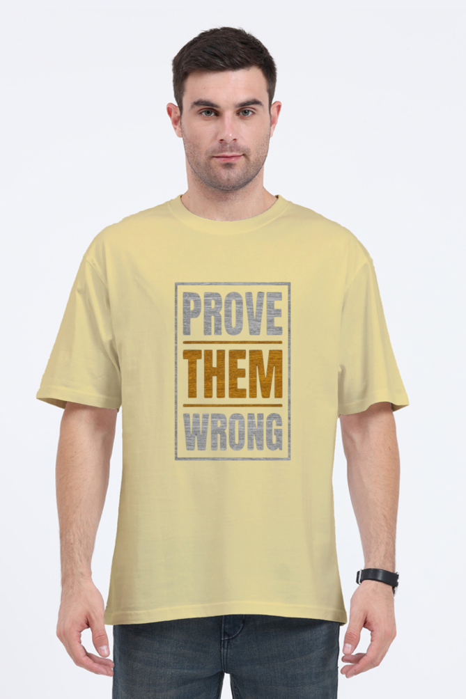 Prove Them Wrong Oversized T-Shirt