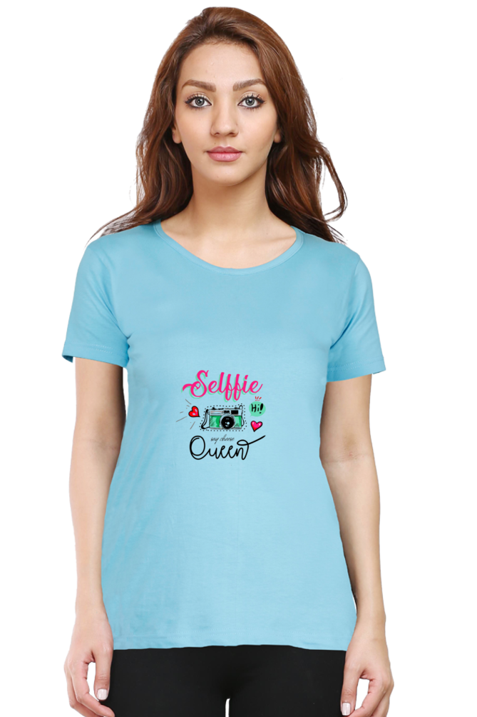 Selfie Queen Half Sleeve T-Shirt For Women